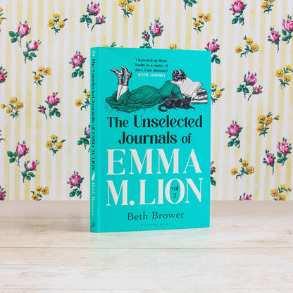 The Unselected Journals of Emma M. Lion, vol. 2: 'Bridget Jones meets every classic novel you've ever loved' Stylist