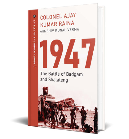 1947: The Battle of Badgam and Shalateng