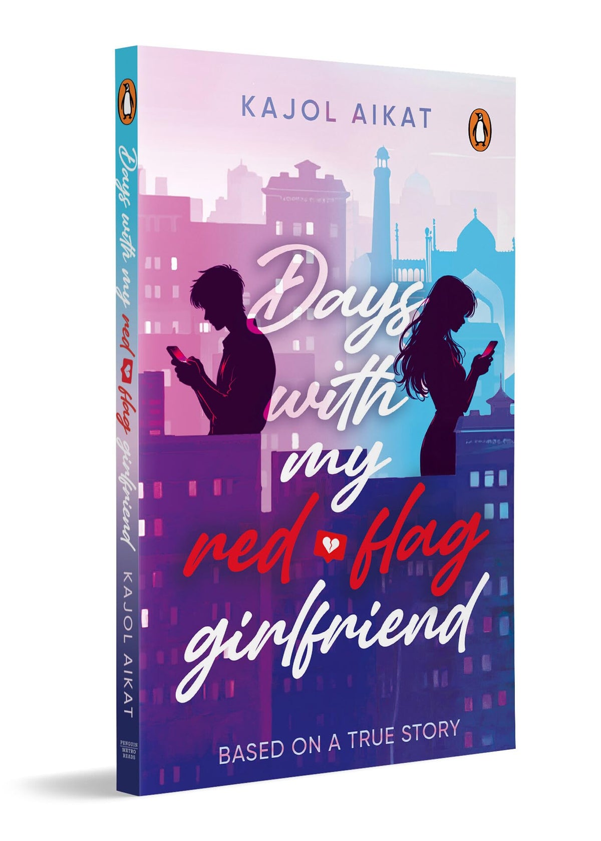 Days with My Red-Flag Girlfriend: A Contemporary College Romance College Romance about Social Media, Toxic Relationships, Trust, Red Flags & Modern Love