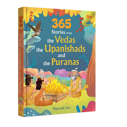 365 Stories from the Vedas: The Upanishads and the Puranas - Indian Mythology Storybook for Kids | Ancient Indian Wisdom | Spiritual Tales | Life Lessons | Colourful Illustrated for Children