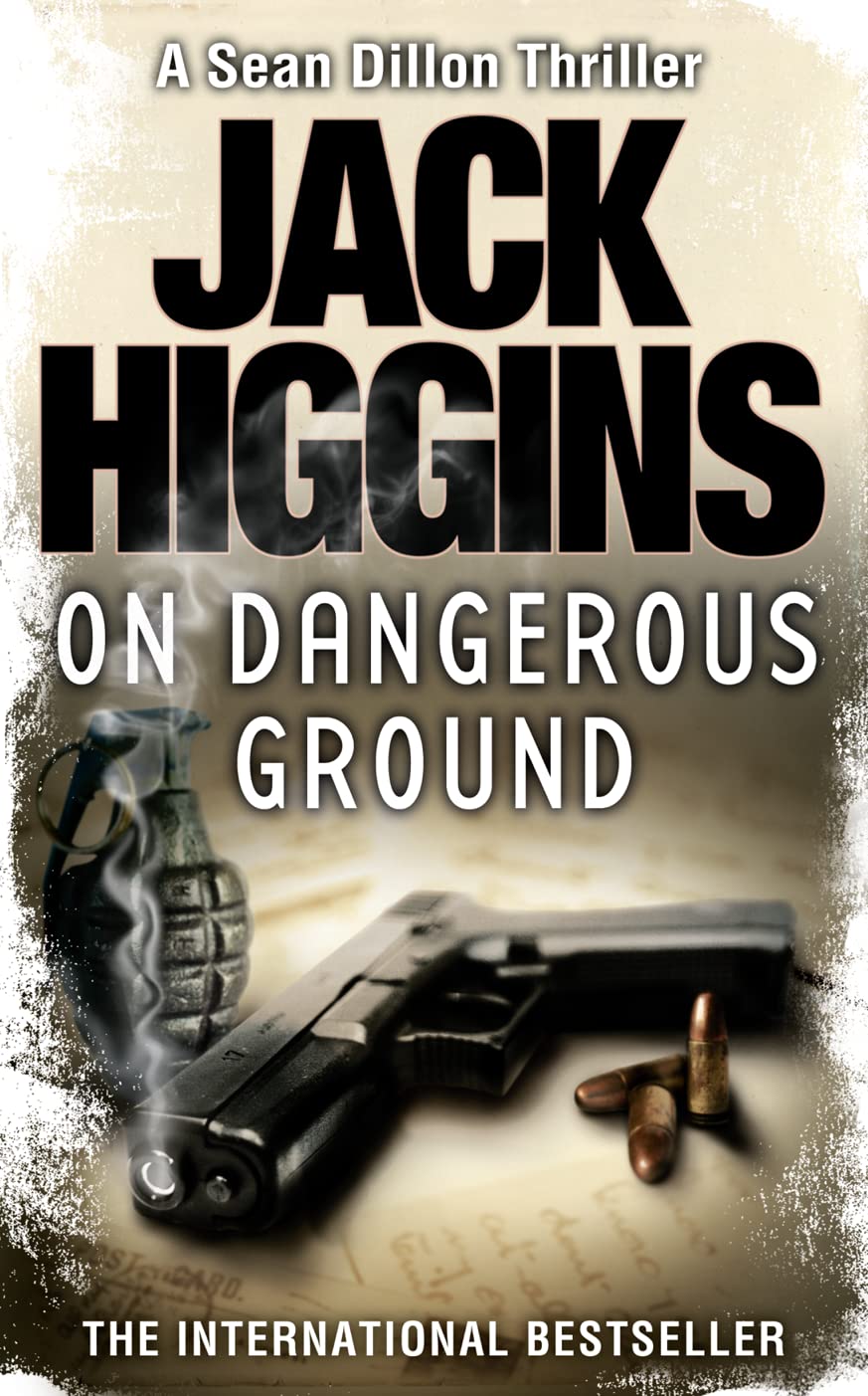 On Dangerous Ground: Book 3 (Sean Dillon Series)