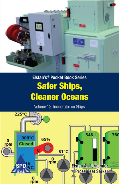 Safer Ships, Cleaner Oceans - Volume 12: Incinerator on Ships (Elstan’s® Pocket Book Series)