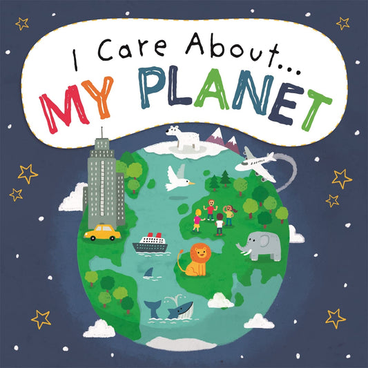 I Care About: My Planet book cover