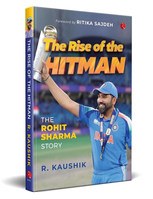 The Rise of the Hitman: The Rohit Sharma Story