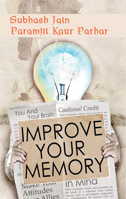 Improve Your Memory by Subhash Jain