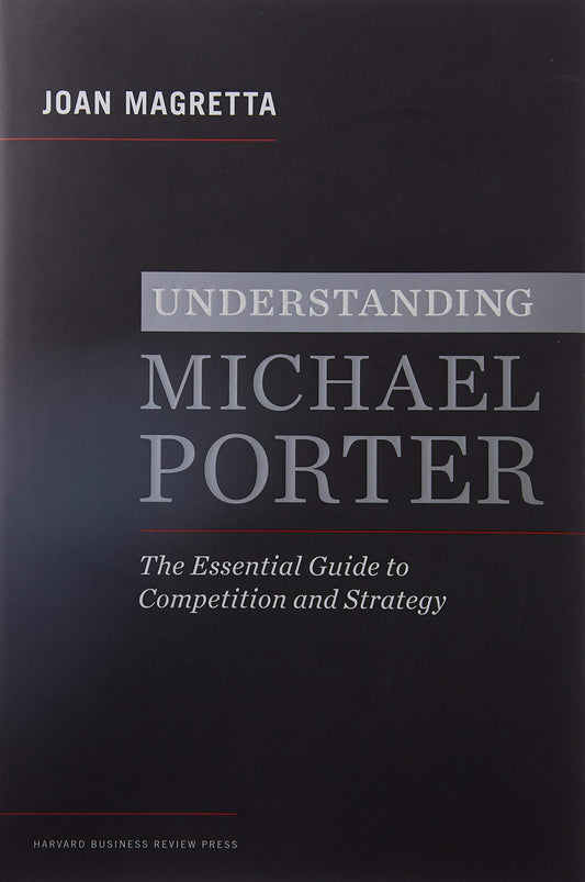 Understanding Michael Porter by Joan Magretta book cover