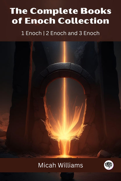 The Complete Books of Enoch Collection: 1 Enoch, 2 Enoch and 3 Enoch (Grapevine Press)