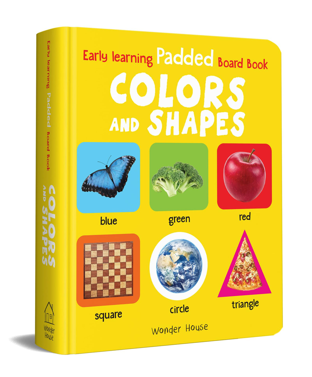 Early Learning Padded Book of Colors and Shapes: Board Book for Kids | Learn Basic Colours and Common Shapes with Bright, Engaging Pictures | Durable Padded Board Book for Babies, Toddlers & Preschoolers | Ages 0–5 Years