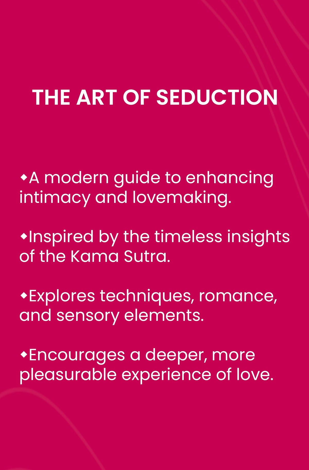 The Arts of Seduction: The 21st century guide to having the greatest sex of your life