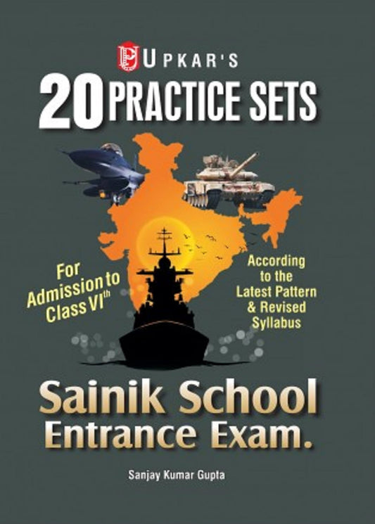 Practice Sets Sainik School Entrance Exam Ss - For Class-Vi by Sanjay Kumar Gupta (Author) book cover