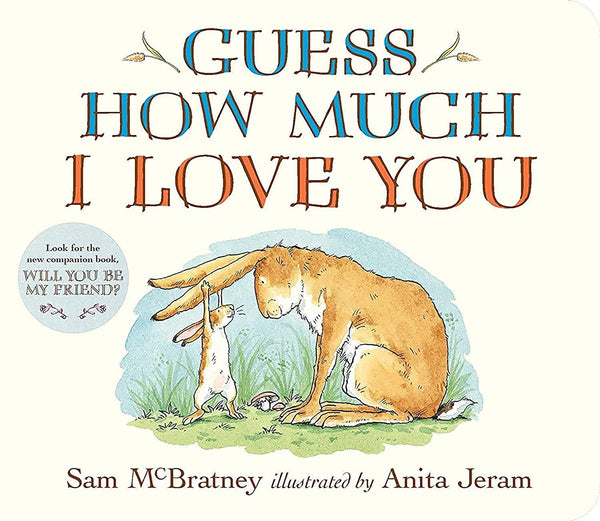 Guess How Much I Love You: (The Heartwarming Tale of Little Nutbrown Hare Loving Right Up to the Moon and Back - An Ideal Baby Shower Gift & Easter Basket Stuffer for Babies & Toddlers)