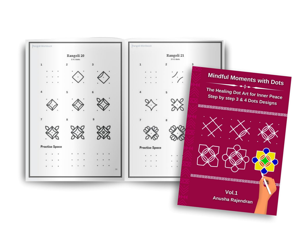 Mindful Rangoli Art Vol. 1: 50 Step-by-Step Rangoli and Muggulu Designs with 3 and 4 Dots | For Mindfulness | Creativity | Stress Relief (Mindful Art Therapy)