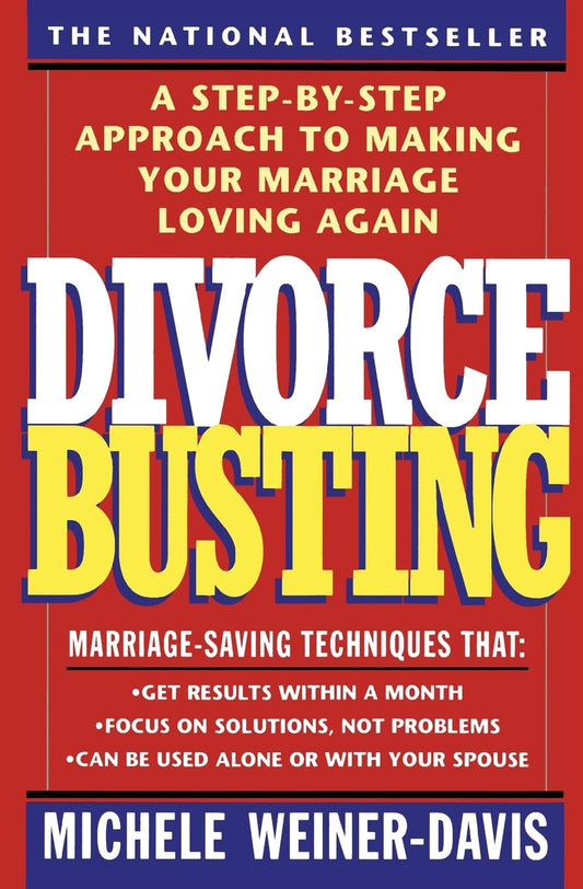 Divorce Busting: A Revolutionary and Rapid Program for Staying Together book cover