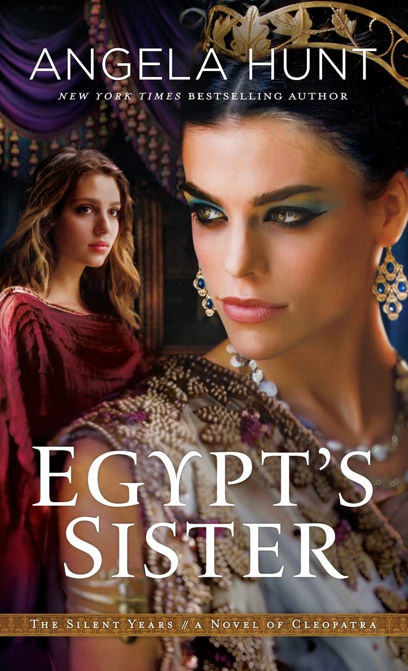 Egypts Sister: A Novel of Cleopatra (The Silent Years) book cover