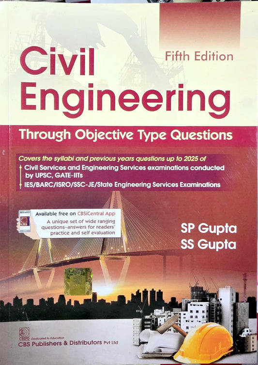 Civil Engineering Through Objective Type Questions - Gupta & Gupta - With PYQs upto 2025 - 5th. Updated Edition for 2026-27