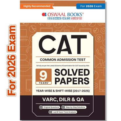 Oswaal CAT | COMMON ADMISSION TEST | 9 Years’ (Year-wise) | Solved Papers | Shift-Wise 2017-2025 (VARC, DILR & QA) (For 2026 Exam)