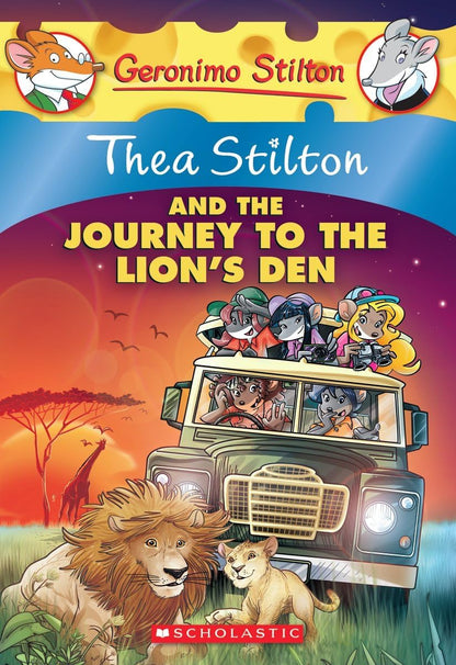 Thea Stilton #17 Thea Stilton And The Journey To The Lions Den: A Geronimo Stilton Adventure
