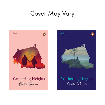 Penguin Select Classics: Wuthering Heights: (Original, Unabridged Classic, Premium Hardbound Collector's Edition, Ideal for Gifting)