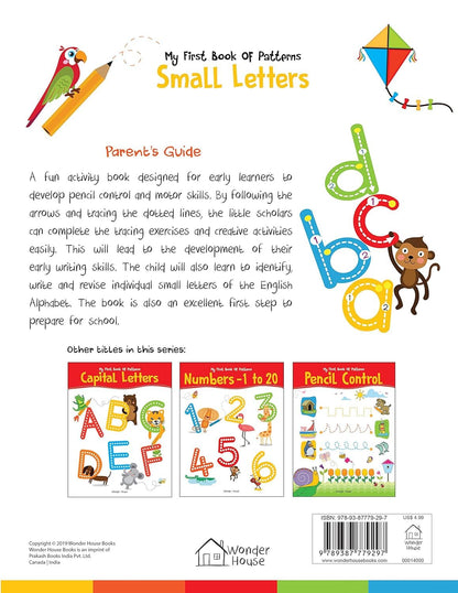My First Book of Patterns: Small Letters – Write and Practice Line Patterns and Small Letters a to z | Pre-Writing and Alphabet Tracing Workbook for Kids Ages 3–5 | 2+ Hours of Early Learning Fun