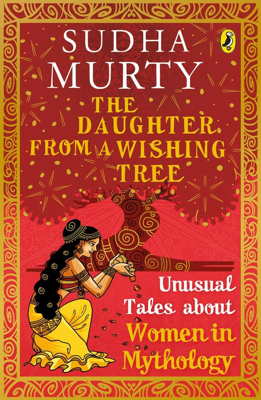 The Daughter from a Wishing Tree: Unusual Tales about Women from Mythology