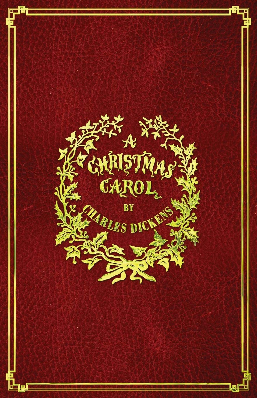 A Christmas Carol: With Original Illustrations by Dickens (Author), John Leech (Illustrator) book cover