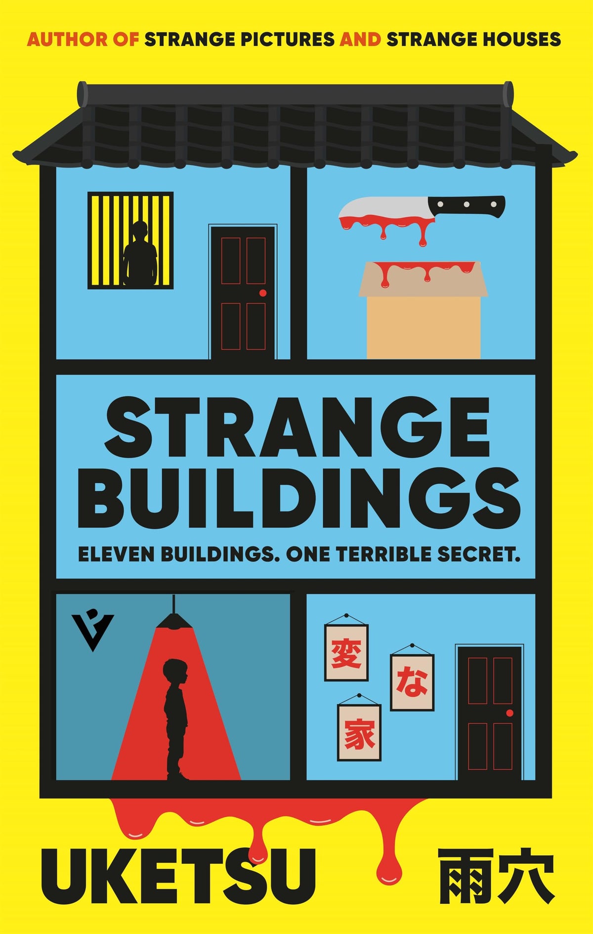 Strange Buildings: A Dark Psychological Mystery Thriller by Uketsu, Bestselling Author of Strange Pictures & Strange Houses
