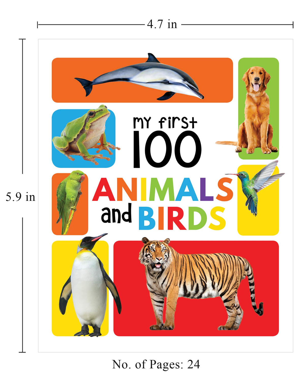 My First 100 Animals And Birds | Ages 0–5 Years | Early Learning | Padded Board Book For Kids | Wild Animals | Farm Animals | Pets | Vocabulary Building | Toddlers & Preschoolers | Latest Edition