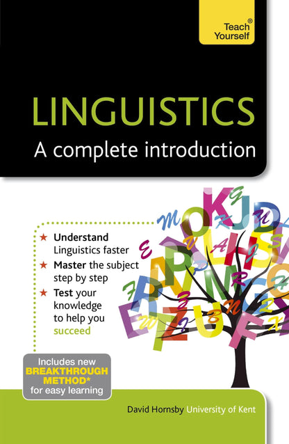 TEACH YOURSELF LINGUISTICS: A COMPLETE INTRODUCTION