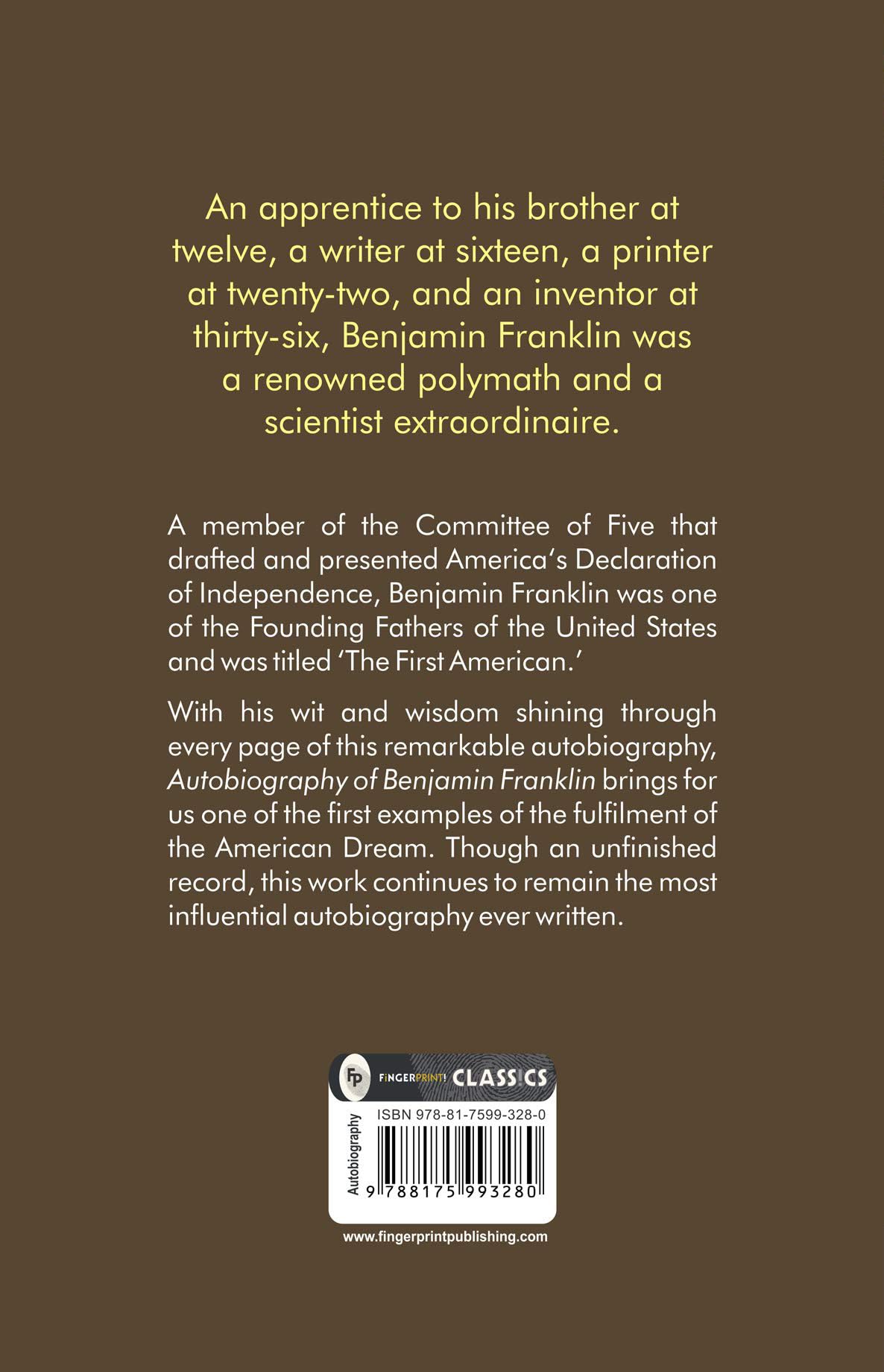 The Autobiography of Benjamin Franklin: Founding Father's Life Story | American Statesman | Enlightenment Thinker | Self-Made Man | Historical Memoir | Revolutionary Era