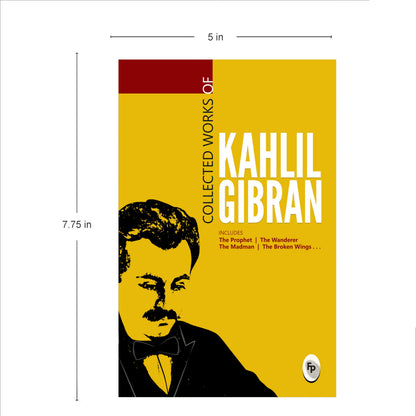 Collected Works of Kahlil Gibran : Collectable Edition