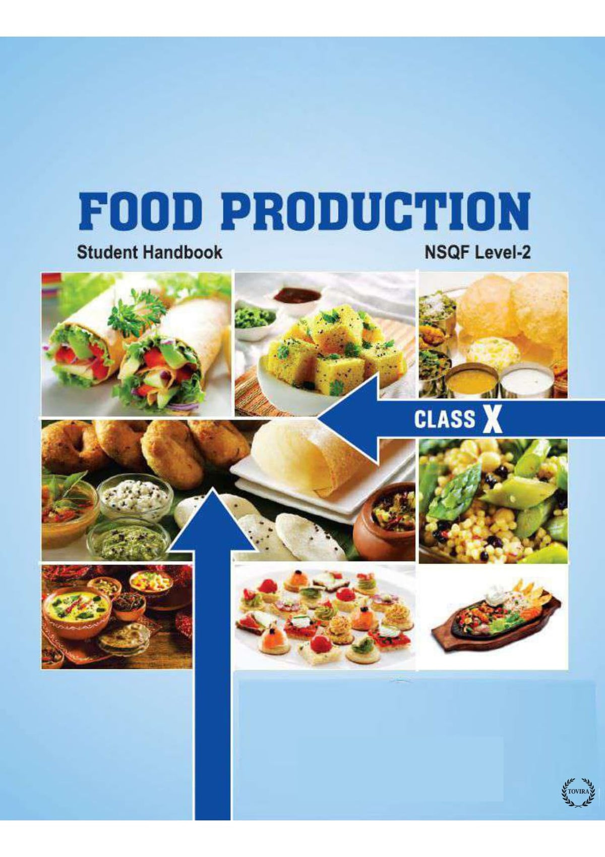Food Production Student Handbook, NSQF Level-2, Class 10, Culinary Education Guide with Recipe Instructions and Food Preparation Techniques CBSE