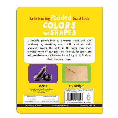 Early Learning Padded Book of Colors and Shapes: Board Book for Kids | Learn Basic Colours and Common Shapes with Bright, Engaging Pictures | Durable Padded Board Book for Babies, Toddlers & Preschoolers | Ages 0–5 Years