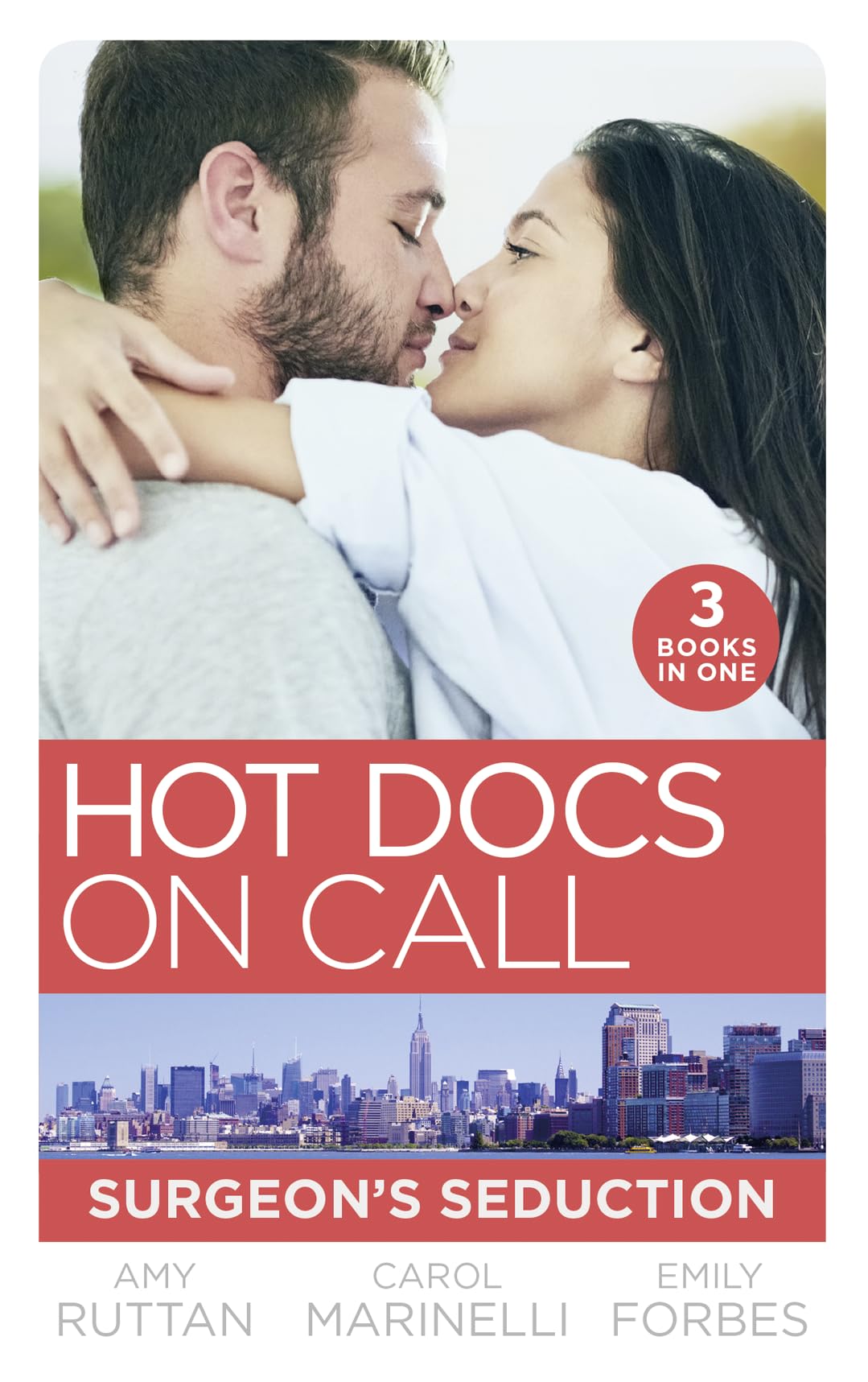 Hot Docs On Call: Surgeon's Seduction: One Night in New York (New York City Docs) / Seduced by the Heart Surgeon (The Hollywood Hills Clinic) / Falling for the Single Dad (The Hollywood Hills Clinic)