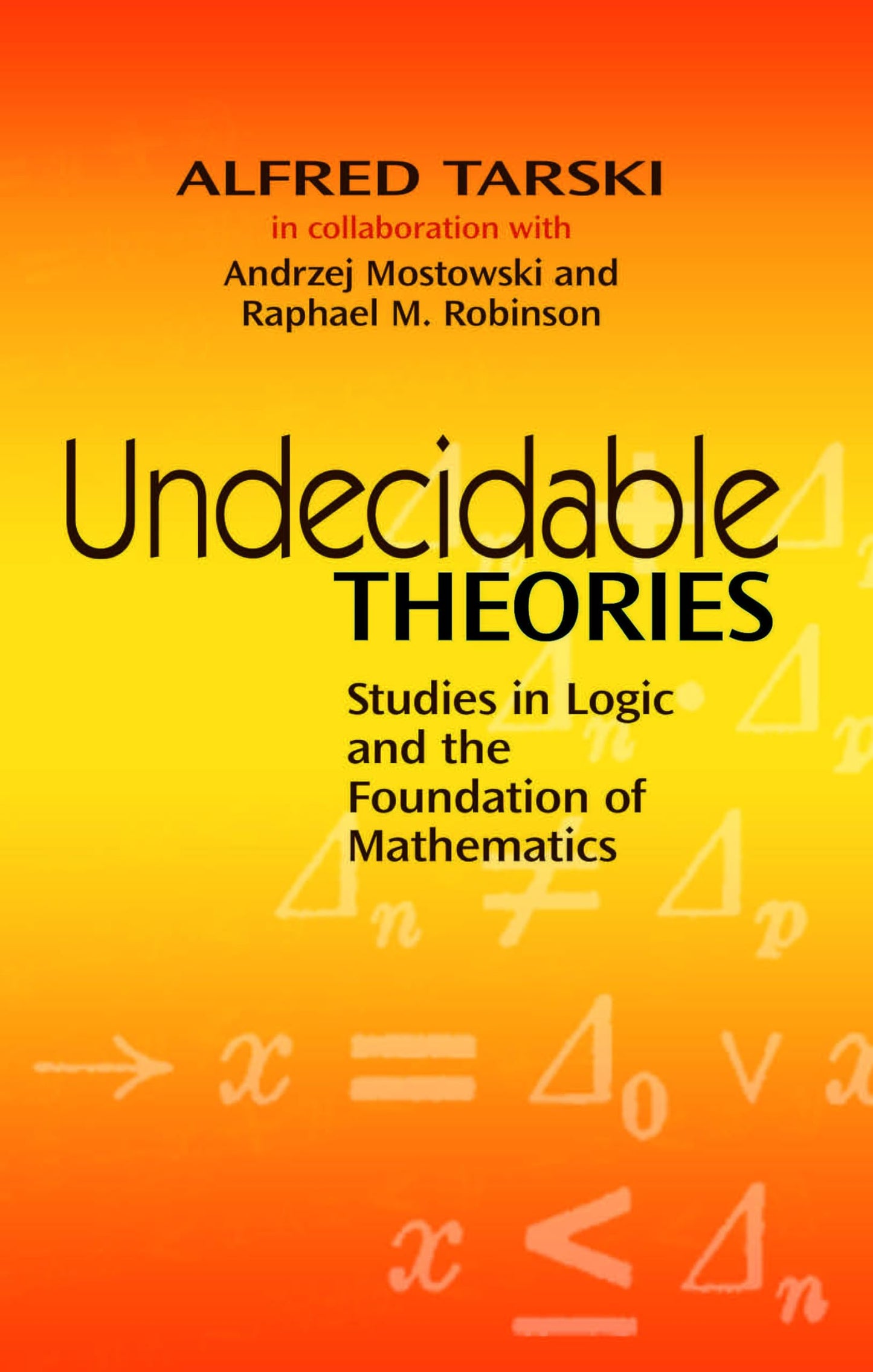 Undecidable Theories: Studies in Logic and the Foundation of book cover