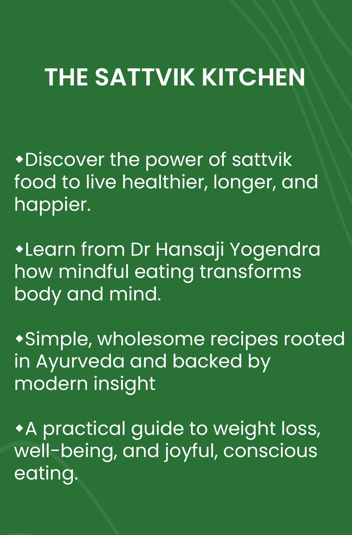 The Sattvik Kitchen: The Art and Science of Healthy Living