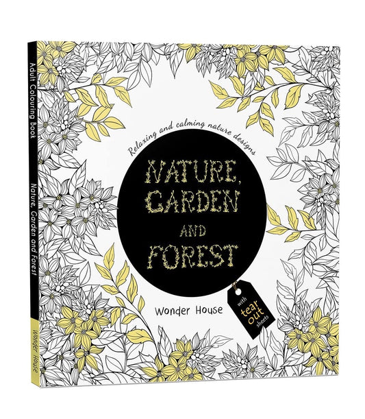 Nature, Garden and Forest: Colouring Books for Adults with Tear Out Sheets (Adult Colouring Book) 