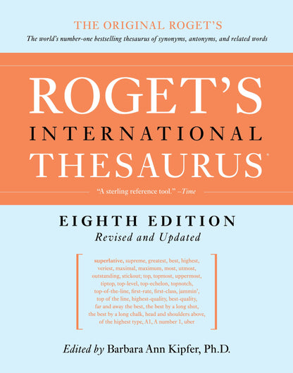 Roget'S International Thesaurus, 8Th Edition Âthumb Indexedã: The World's Bestselling and Essential Vocabulary Builder for Writers and Students