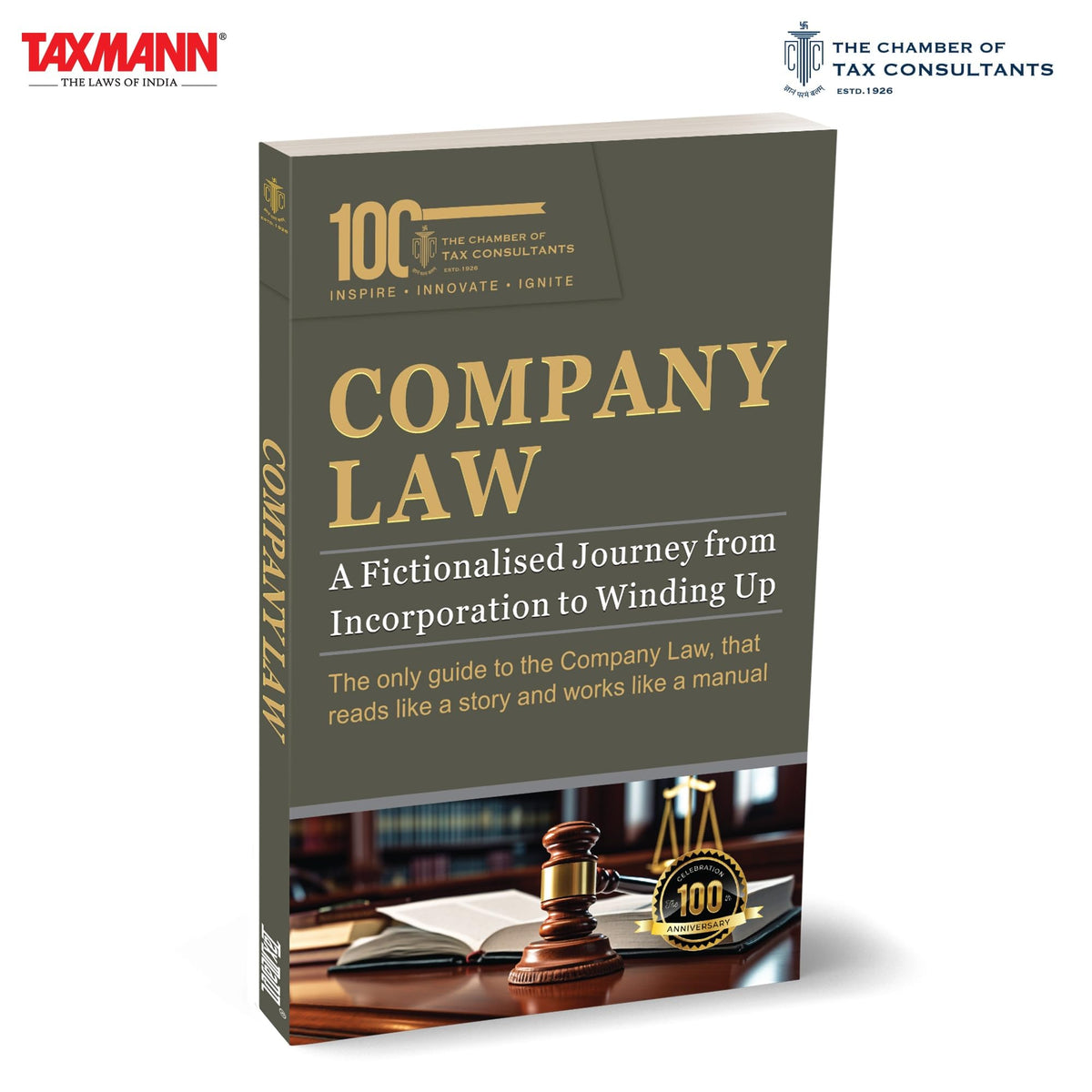 Taxmann's Company Law — A Fictionalised Journey from Incorporation to Winding Up – Structured Equally as a Readable Story and a Statutory Compliance Manual