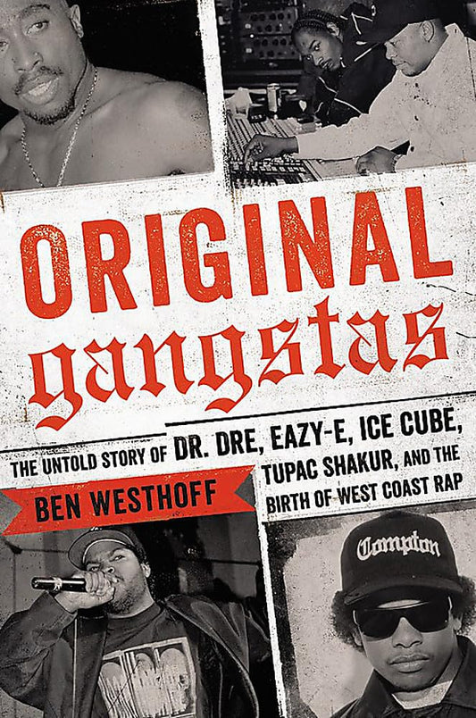 Original Gangsta: Untold Story of Dr. Dre, Eazy-E book cover