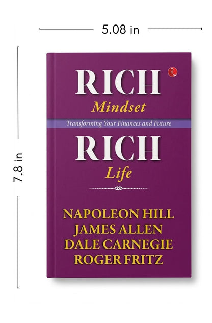 Rich Mindset, Rich Life: Transforming Your Finances and Future