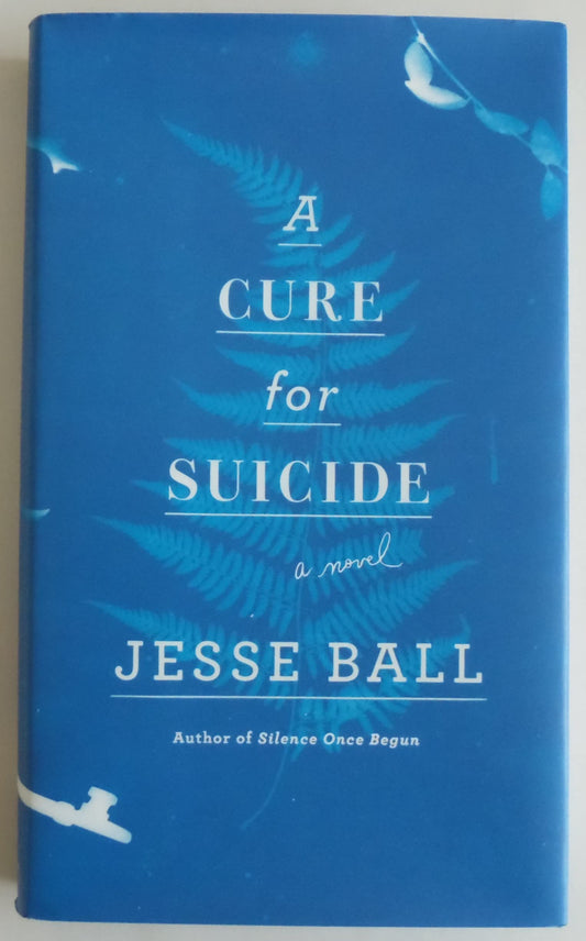 A Cure for Suicide: A Novel book cover