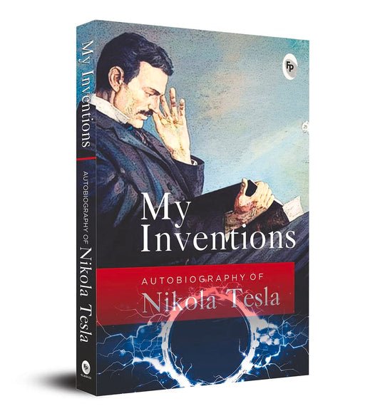 My Inventions Autobiography of Nikola Tesla