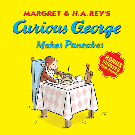 CURIOUS GEORGE MAKES PANCAKES (WITH BONUS STICKERS AND AUDIO book cover
