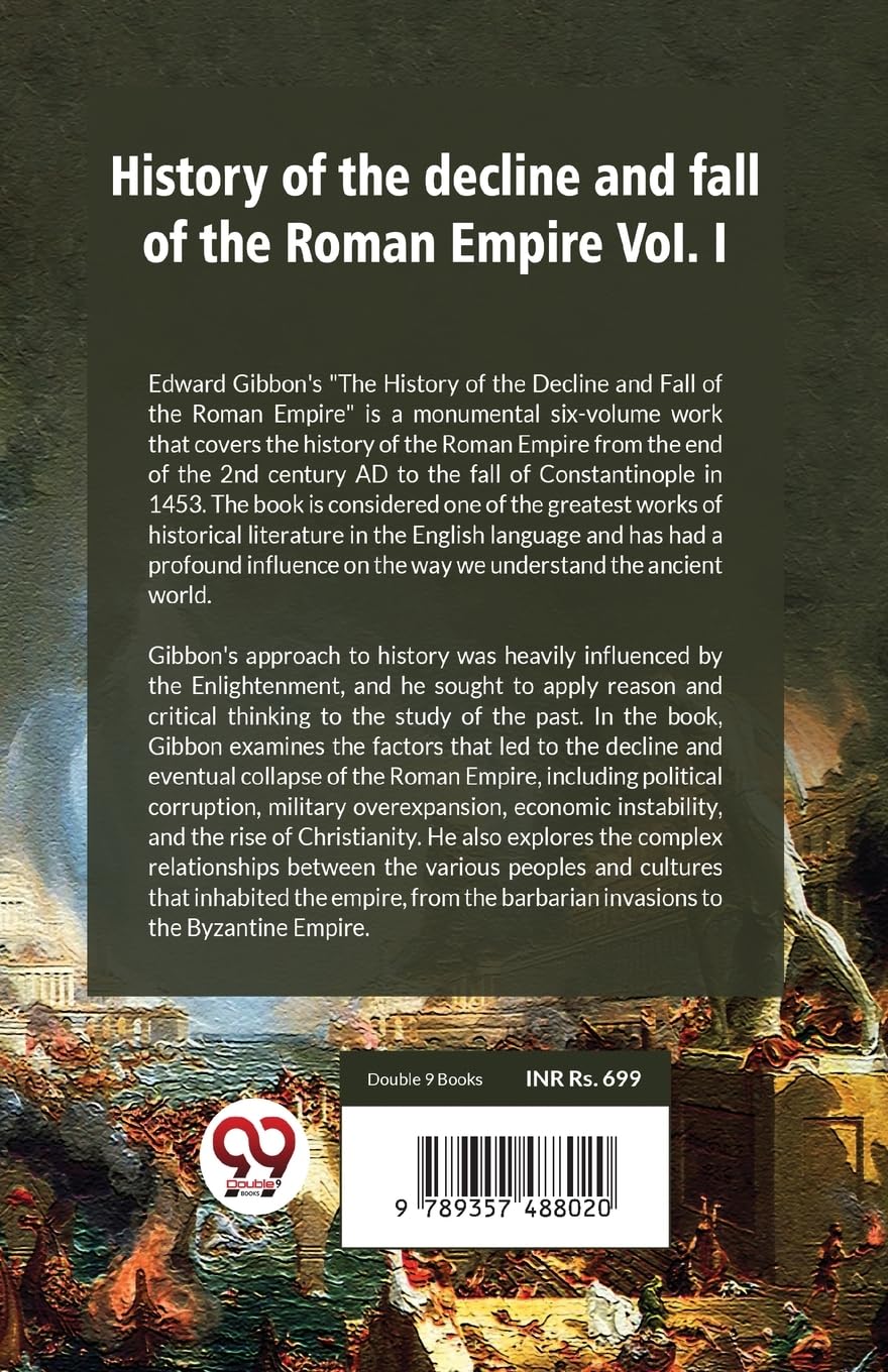 History of the decline and fall of the Roman Empire Vol.- I