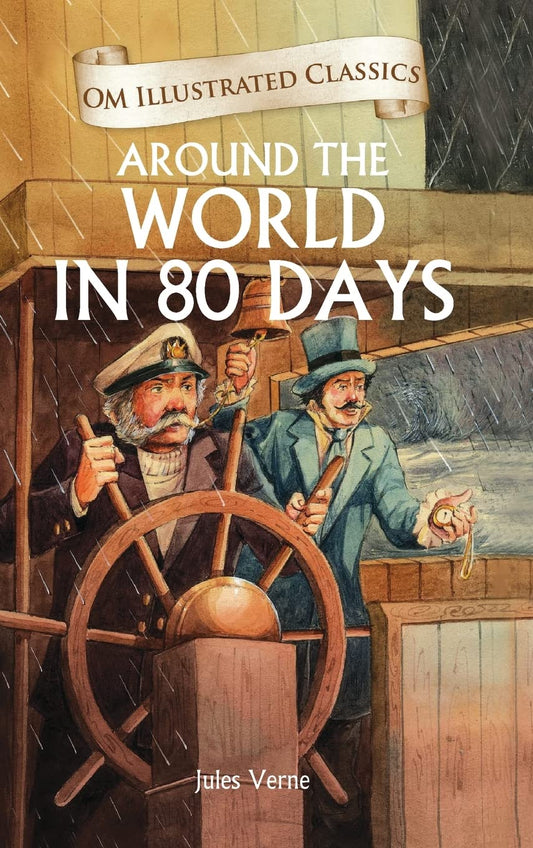 Around the World in 80 Days : Illustrated abridged Classics (Om Illustrated Classics) by Jules Verne (Author) book cover