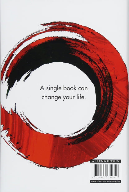 Courage To Be Disliked, The: How to free yourself, change your life and achieve real happiness (Courage To series)