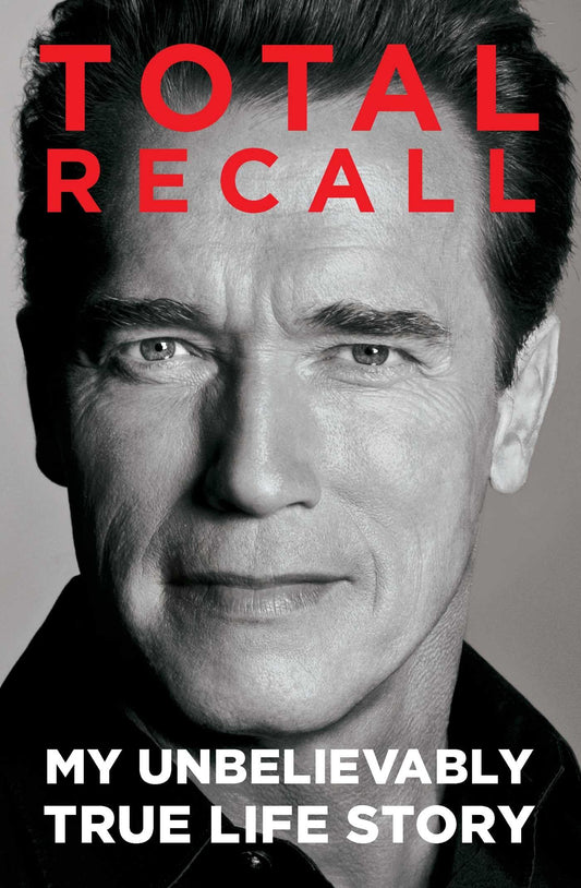 Total Recall: My Unbelievably True Life Story 