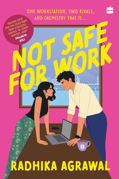 Not Safe for Work: A contemporary romance novel from the bestselling author of Red Flags & Rishtas | Office romance & enemies-to-lovers romance fiction