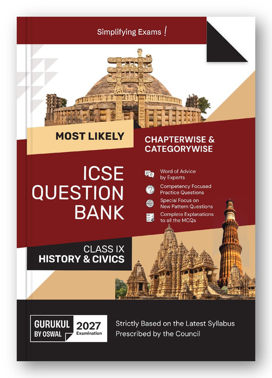 Gurukul by Oswal ICSE Class 9 History & Civics Most Likely Question Bank for 2027 Exam | Chapterwise & Categorywise Questions, Competency-Based Practice, New Pattern Questions, MCQ Explanations