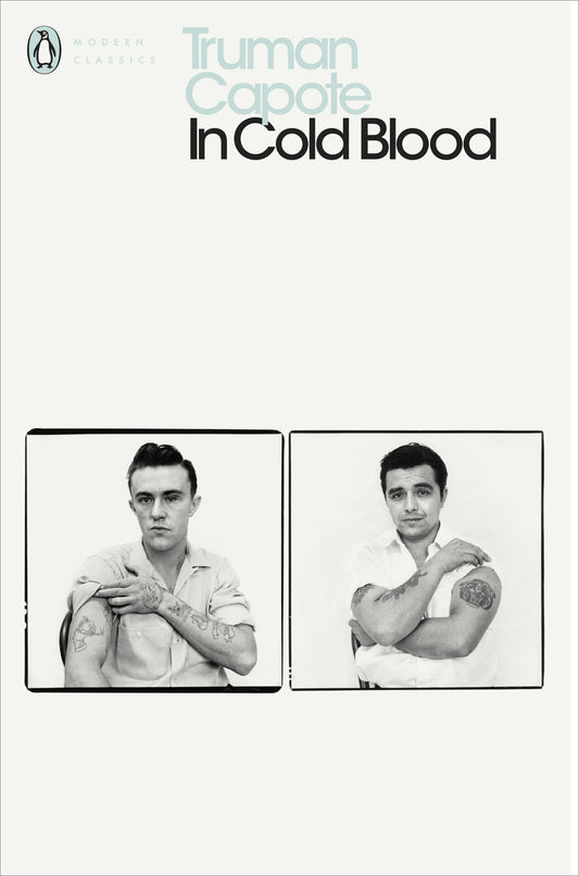 In Cold Blood: A True Account of a Multiple Murder and its Consequences (Penguin Modern Classics) by Truman Capote book cover